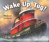 Cover image for Wake Up, Tug!