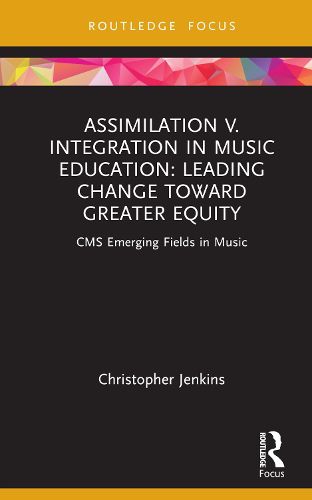 Cover image for Assimilation v. Integration in Music Education