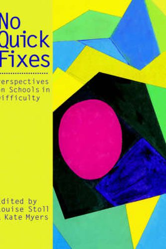 Cover image for No Quick Fixes: Perspectives on Schools in Difficulty