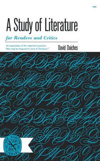 Cover image for A Study of Literature: For Readers and Critics