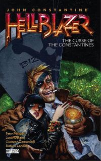 Cover image for John Constantine, Hellblazer Vol. 26: The Curse of the Constantines