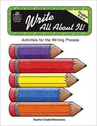 Cover image for Write All about It: Grades 4,5,6