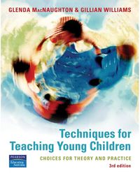 Cover image for Techniques for Teaching Young Children: choices for theory & practice