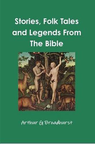 Cover image for Stories, Folk Tales and Legends From The Bible