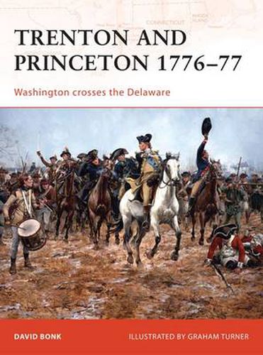 Cover image for Trenton and Princeton 1776-77: Washington crosses the Delaware