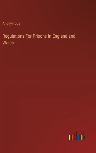 Regulations For Prisons In England and Wales