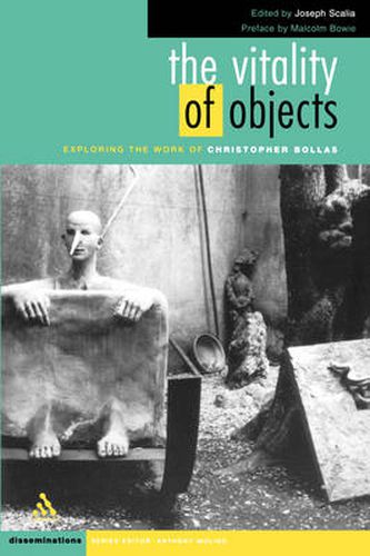 The Vitality of Objects: Exploring the Work of Christopher Bollas