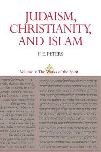 Cover image for Judaism, Christianity, and Islam: The Classical Texts and Their Interpretation