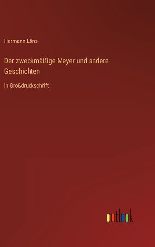 Cover image for Der zweckmaessige Meyer und andere Geschichten