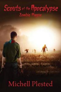 Cover image for Scouts of the Apocalypse: Zombie Plague