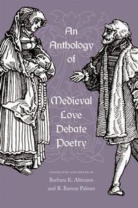 Cover image for An Anthology of Medieval Love Debate Poetry