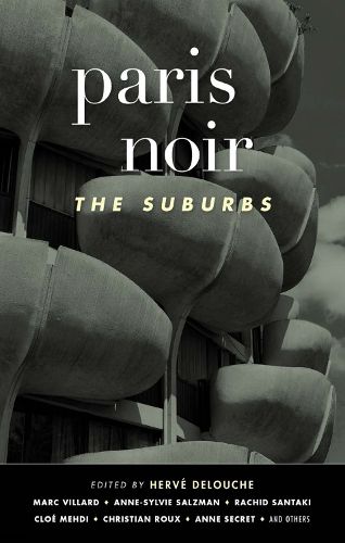 Cover image for Paris Noir: The Suburbs