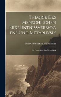 Cover image for Theorie Des Menschlichen Erkenntnissvermoegens Und Metaphysik