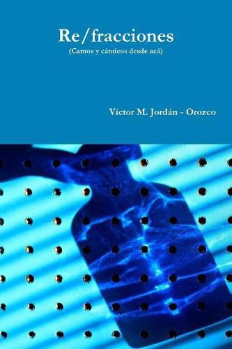 Cover image for Re/fracciones (Cantos y canticos desde aca)