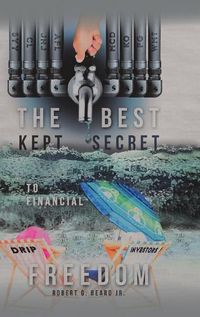 Cover image for The Best Kept Secret to Financial Freedom