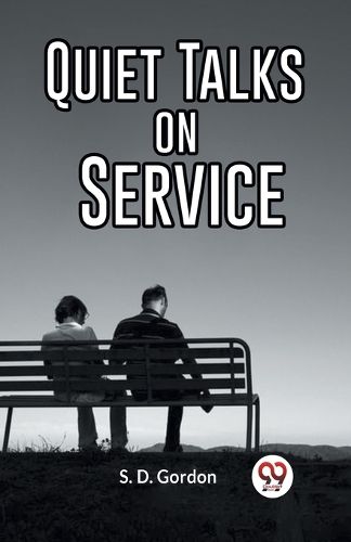 Quiet Talks On Service