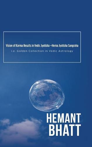 Cover image for Vision of Karma Results in Vedic Jyotisha -Hema Jyotisha Sangraha: i.e. Golden Collection in Vedic Astrology