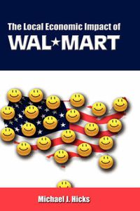 Cover image for The Local Economic Impact of Wal-Mart