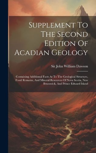 Cover image for Supplement To The Second Edition Of Acadian Geology