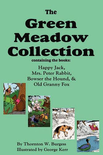 Cover image for The Green Meadow Collection: Happy Jack, Mrs. Peter Rabbit, Bowser the Hound, & Old Granny Fox