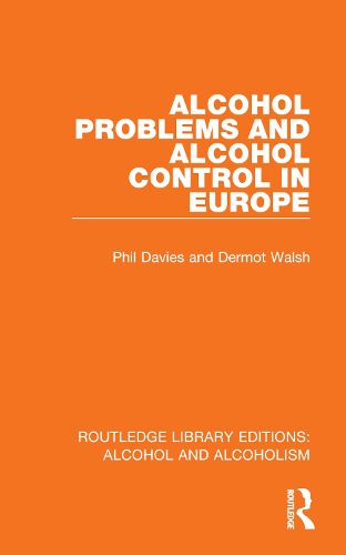 Cover image for Alcohol Problems and Alcohol Control in Europe