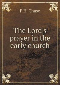 Cover image for The Lord's prayer in the early church