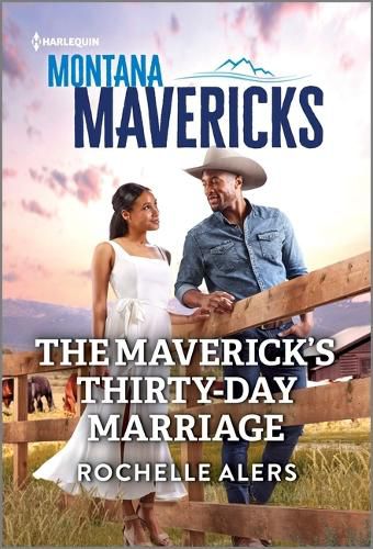 Cover image for The Maverick's Thirty-Day Marriage