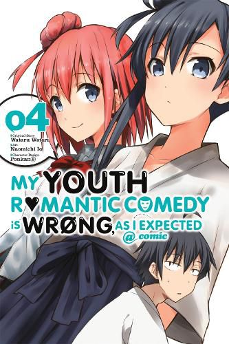 Cover image for My Youth Romantic Comedy Is Wrong, As I Expected @ comic, Vol. 4 (manga)