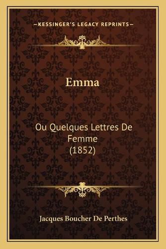 Emma: Ou Quelques Lettres de Femme (1852)