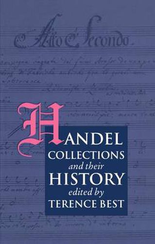 Cover image for Handel Collections and Their History