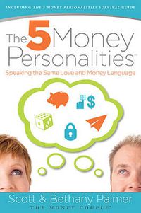 Cover image for The 5 Money Personalities: Speaking the Same Love and Money Language