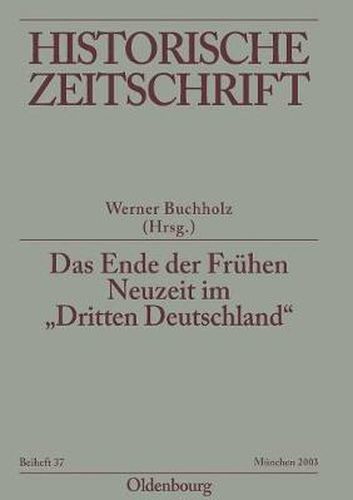 Cover image for Das Ende der Fruhen Neuzeit im Dritten Deutschland