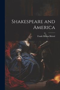 Cover image for Shakespeare and America