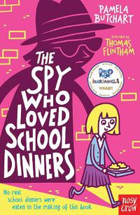 Cover image for The Spy Who Loved School Dinners