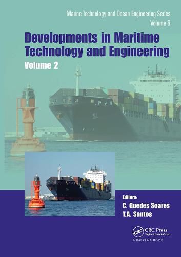 Cover image for Developments in Maritime Technology and Engineering: Celebrating 40 years of teaching in Naval Architecture and Ocean Engineering in Portugal and the 25th anniversary of CENTEC