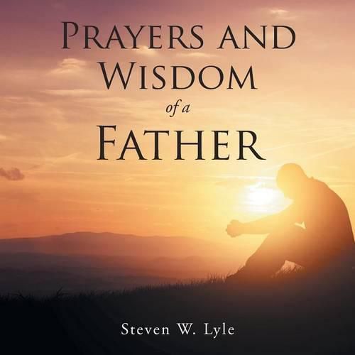 Cover image for Prayers and Wisdom of a Father