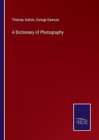 Cover image for A Dictionary of Photography