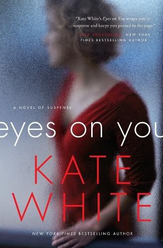 Cover image for Eyes on You: A Novel of Suspense