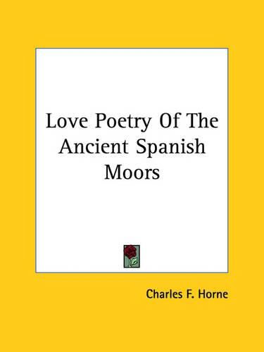 Love Poetry of the Ancient Spanish Moors