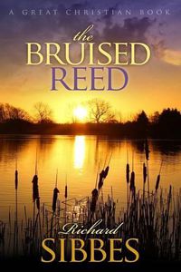 Cover image for The Bruised Reed: and the Smoking Flax