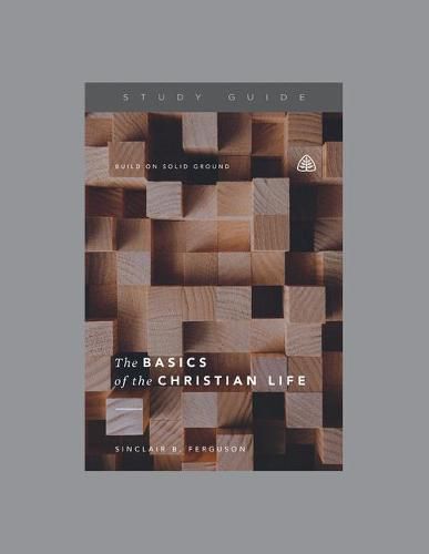 Basics of the Christian Life, The