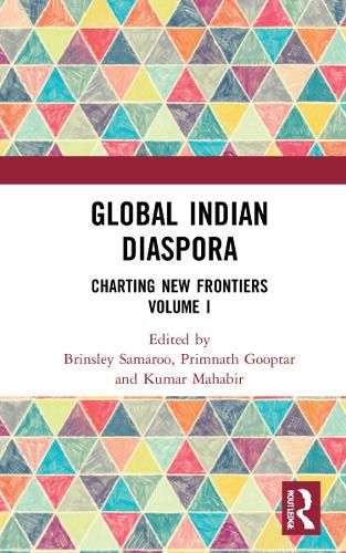 Cover image for Global Indian Diaspora: Charting New Frontiers (Volume I)