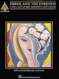 Cover image for Derek And The Dominos: Layla and Other Assorted Love Songs