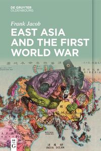 Cover image for East Asia and the First World War