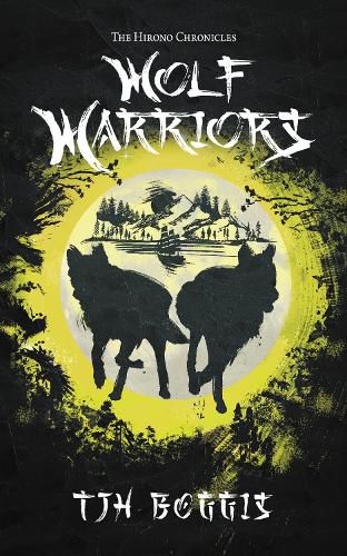 Cover image for The Hirono Chronicles: Wolf Warriors