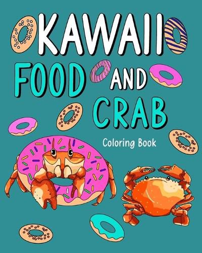 Cover image for Kawaii Food and Crab Coloring Book