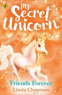 Cover image for My Secret Unicorn: Friends Forever