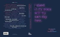 Cover image for I Stand in My Place With My Own Day Here: Site-Specific Art at The New School