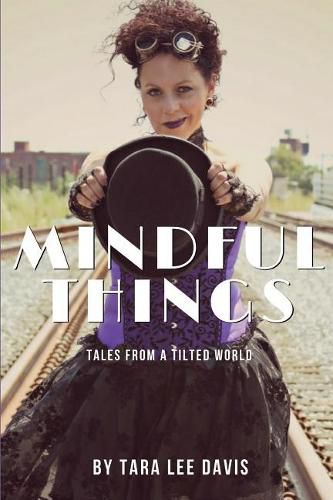 Cover image for Mindful Things: Tales from a Tilted World