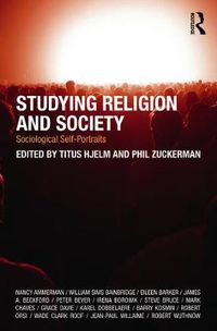 Cover image for Studying Religion and Society: Sociological Self-Portraits